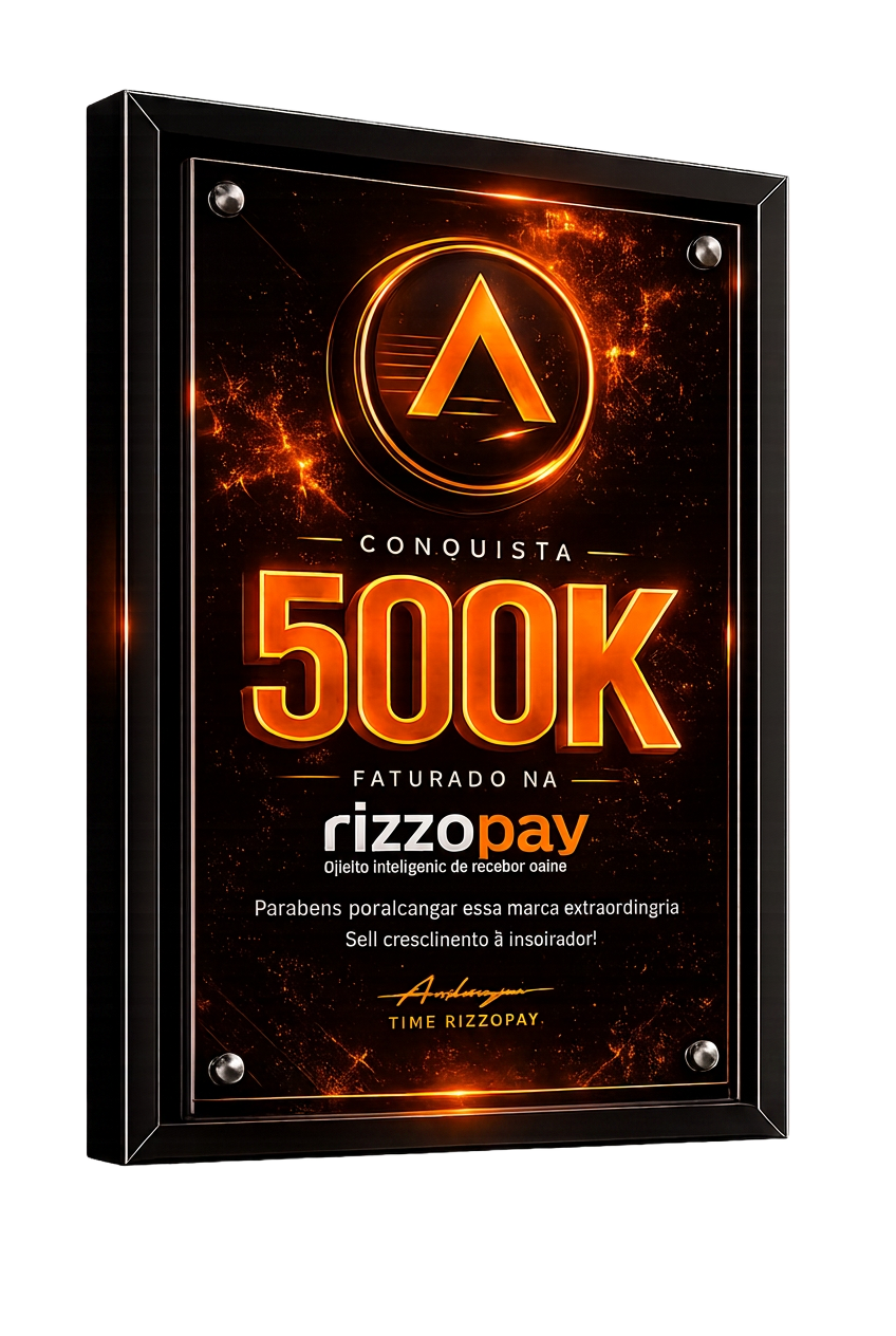 Conquista 500K faturado na rizzopay